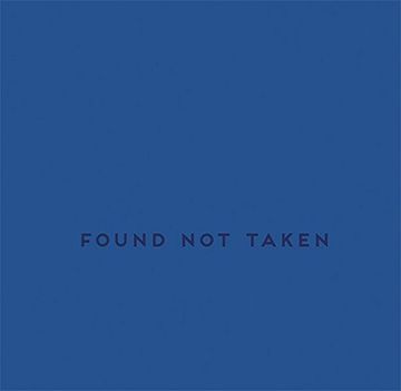 portada Found not Taken (en Inglés)