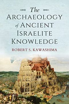 portada Archaeology of Ancient Israelite Knowledge (Biblical Literature) (in English)