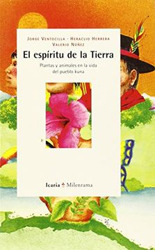 portada Espíritu de la Tierra, El: Plantas y animales en la vida del pueblo Kuna (Milenrama)