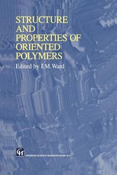 portada Structure and Properties of Oriented Polymers (en Inglés)