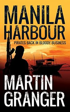 portada Manila Harbour: Pirates Back in Bloody Business (en Inglés)
