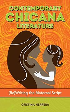 portada Contemporary Chicana Literature: (Re)Writing the Maternal Script (in English)