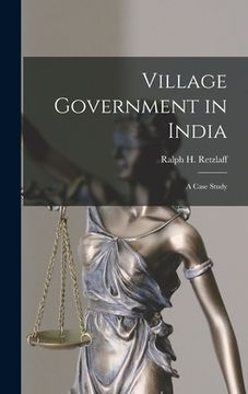 portada Village Government in India: a Case Study (en Inglés)