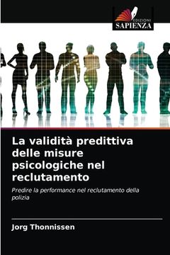 portada La validità predittiva delle misure psicologiche nel reclutamento (en Italiano)