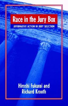 portada race in the jury box: affirmative action in jury selection (en Inglés)