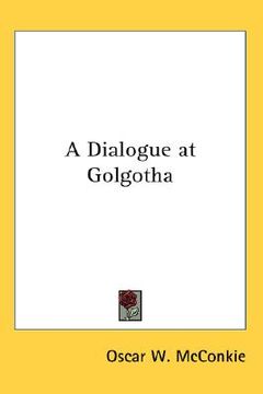 portada a dialogue at golgotha (in English)