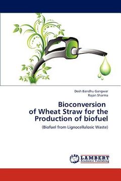portada bioconversion of wheat straw for the production of biofuel (en Inglés)
