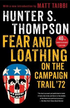 portada Fear and Loathing on the Campaign Trail '72: 40Th Anniversary Edition 