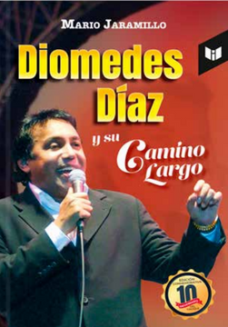 portada DIOMEDES DÍAZ Y SU CAMINO LARGO (in Spanish)