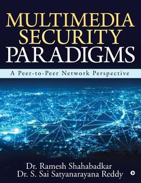 portada Multimedia Security Paradigms: A Peer-To-Peer Network Perspective (en Inglés)