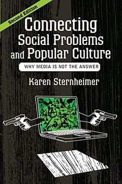 portada Connecting Social Problems and Popular Culture: Why Media is not the Answer 