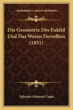 portada Die Geometrie Des Euklid Und Das Wesen Derselben (1851) (in German)