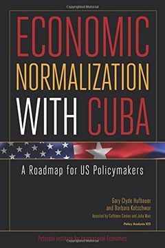 portada Economic Normalization With Cuba: A Roadmap for us Policymakers (Policy Analyses in International Economics) (in English)
