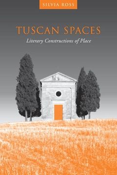 portada Tuscan Spaces: Literary Constructions of Space (en Inglés)