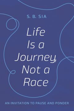 portada Life Is a Journey, Not a Race (en Inglés)