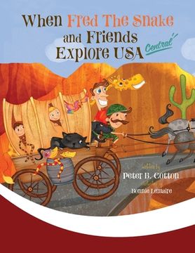 portada When Fred the Snake and Friends Explore USA Central (en Inglés)