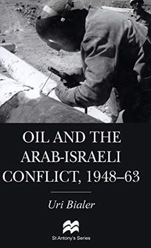 portada Oil and the Arab-Israeli Conflict, 1948-1963 (st Antony's Series) (en Inglés)