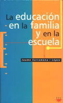 portada La educación en la familia y en la escuela (Educar) (in Spanish)