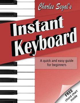 portada Charles Segal's Instant Keyboard (en Inglés)