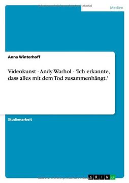 portada Videokunst - Andy Warhol - 'Ich erkannte, dass alles mit dem Tod zusammenhängt.' (German Edition)