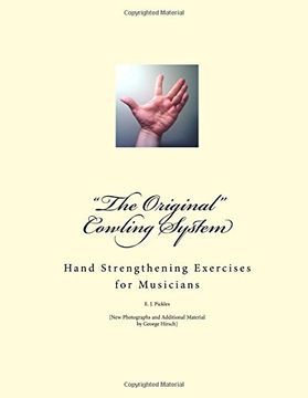 portada "The Original" Cowling System: Hand Strengthening Exercises for Musicians (en Inglés)