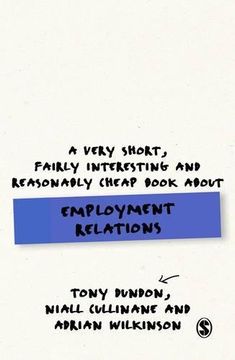 portada A Very Short, Fairly Interesting and Reasonably Cheap Book about Employment Relations (in English)