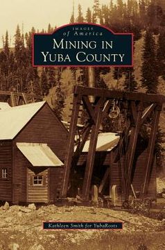 portada Mining in Yuba County (in English)