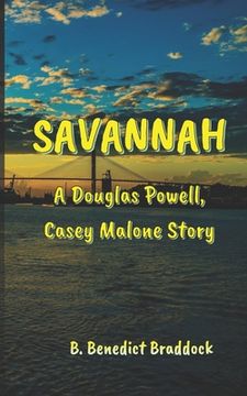 portada Savannah: A Douglas Powell, Casey Malone story (en Inglés)