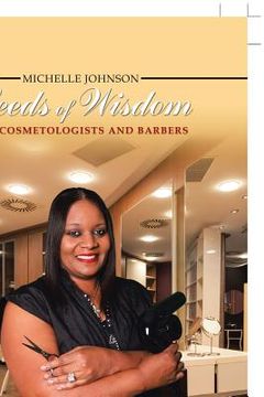 portada Seeds of Wisdom for Cosmetologists and Barbers