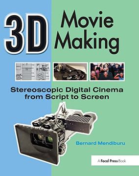 portada 3D Movie Making: Stereoscopic Digital Cinema from Script to Screen (en Inglés)