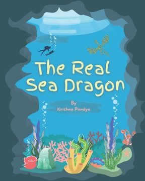 portada The Real Sea Dragon (en Inglés)