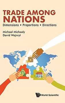 portada Trade Among Nations: Dimensions; Proportions; Directions (en Inglés)
