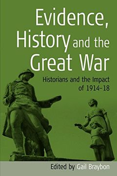 portada Evidence, History and the Great War: Historians and the Impact of 1914-18 (en Inglés)