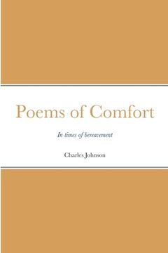 portada Poems of Comfort: Comfort in your bereavement (in English)