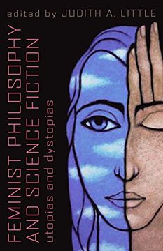 portada Feminist Philosophy and Science Fiction: Utopias and Dystopias 