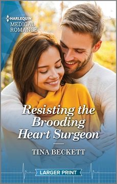 portada Resisting the Brooding Heart Surgeon: It's Pumpkin Season! Enjoy This Captivating Halloween Inspired Romance. (in English)