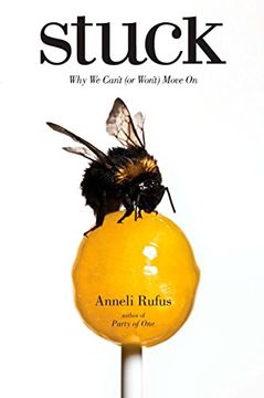 portada Stuck: Why we Can't (or Won't) Move on (in English)