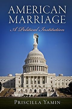 portada American Marriage (American Governance: Politics, Policy, and Public Law) (en Inglés)