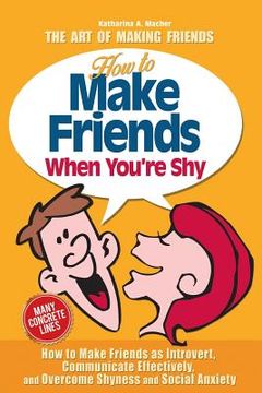 portada How to Make Friends When You're Shy (en Inglés)