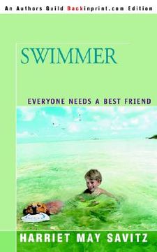 portada swimmer: everyone needs a best friend (en Inglés)