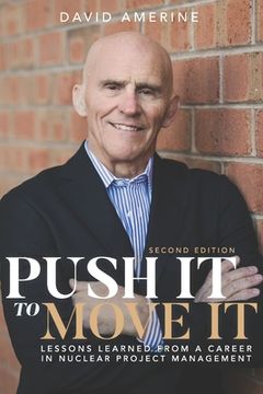 portada Push It to Move It: Lessons Learned from a Career in Nuclear Project Management