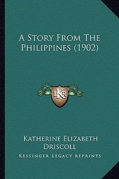 portada a story from the philippines (1902) (en Inglés)