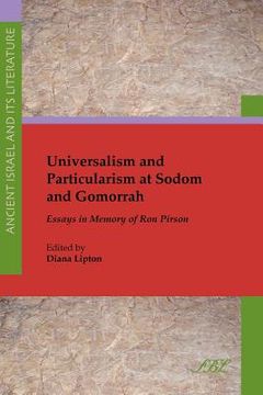 portada universalism and particularism at sodom and gomorrah: essays in memory of ron pirson (in English)