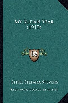 portada my sudan year (1913) (en Inglés)