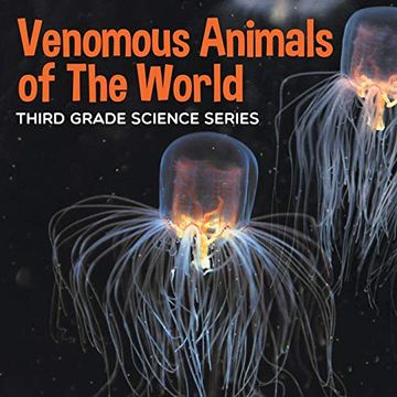 portada Venomous Animals of the World: Third Grade Science Series 