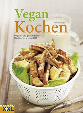 portada Vegan Kochen: Originelle und gesunde Rezepte für ein neues Lebensgefühl (in German)