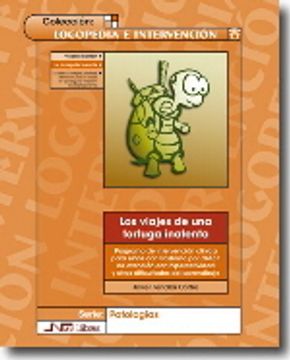 portada Viajes de una tortuga inatenta, Los. Libro + cuaderno de actividades: Programa de intervención clínica para niños con TDAH y otras dificultades de aprendizaje: 2 (Logopedia e intervención)