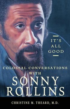 portada It's all Good, Colossal Conversations With Sonny Rollins (en Inglés)