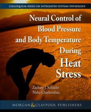 portada Neural Control of Blood Pressure and Body Temperature During Heat Stress
