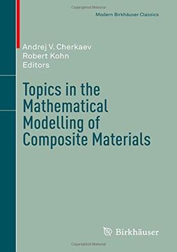 portada Topics in the Mathematical Modelling of Composite Materials (Modern Birkhäuser Classics) (in English)